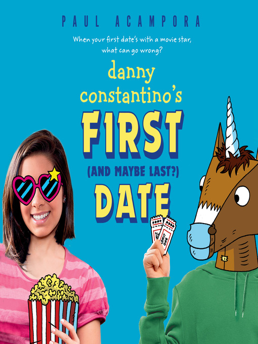 Title details for Danny Constantino's First (and Maybe Last?) Date by Paul Acampora - Available